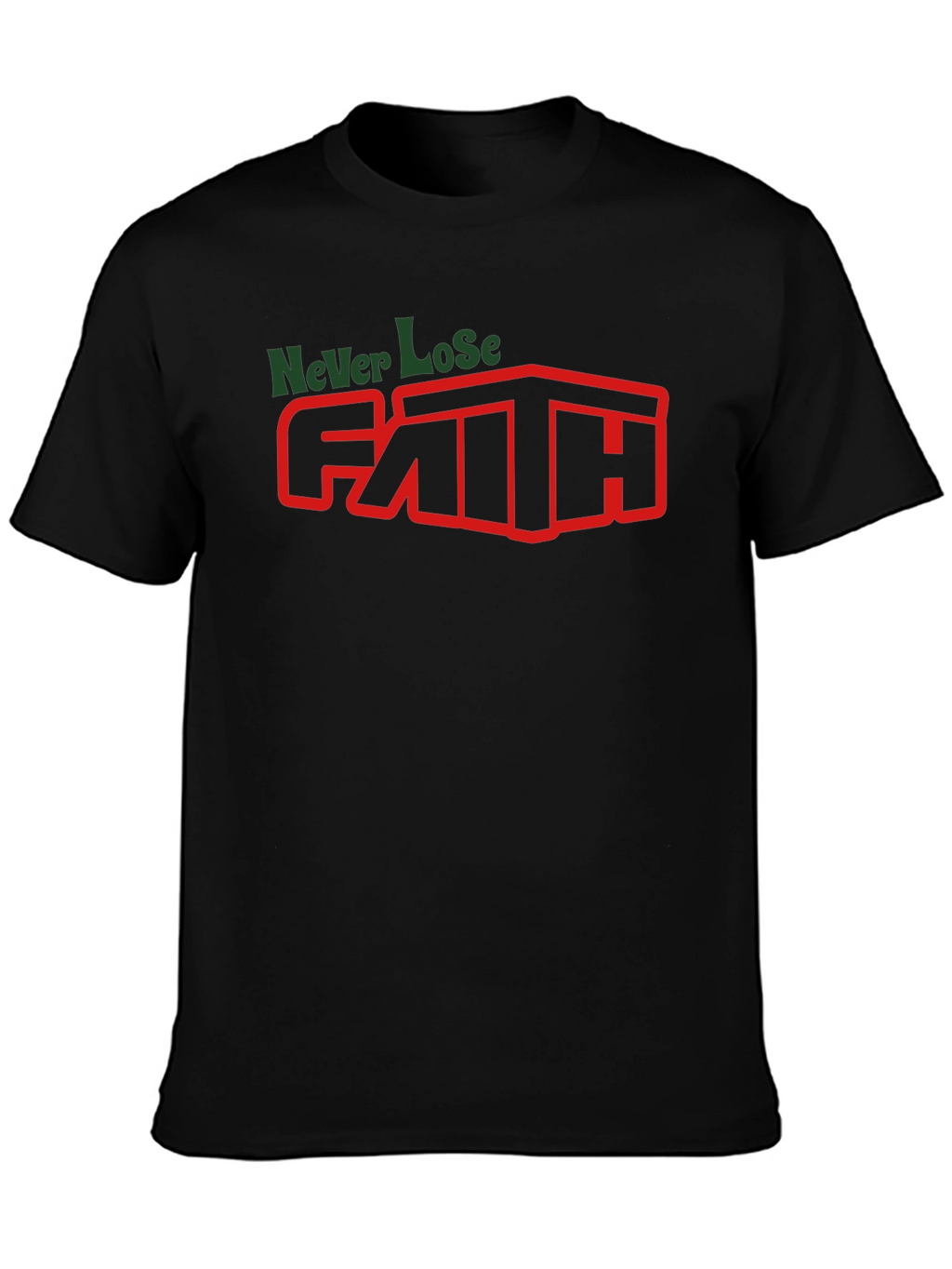 Never Lose Faith Graphic T-Shirt