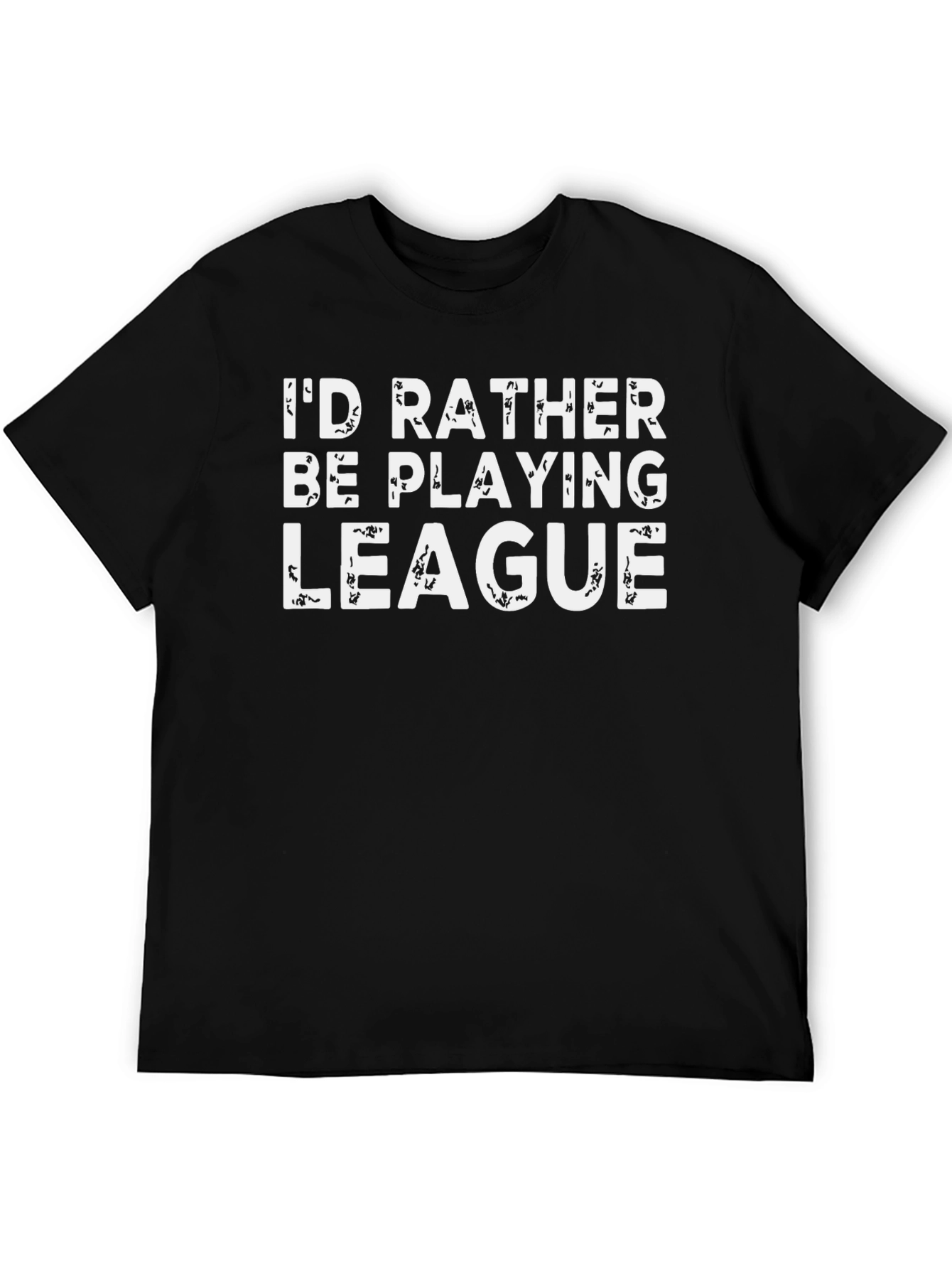 Id Rather Be Playing League T-Shirt - Gamer Tee