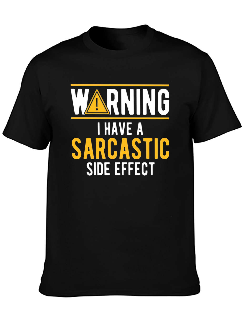 Sarcastic Side Effect Novelty Graphic Tee