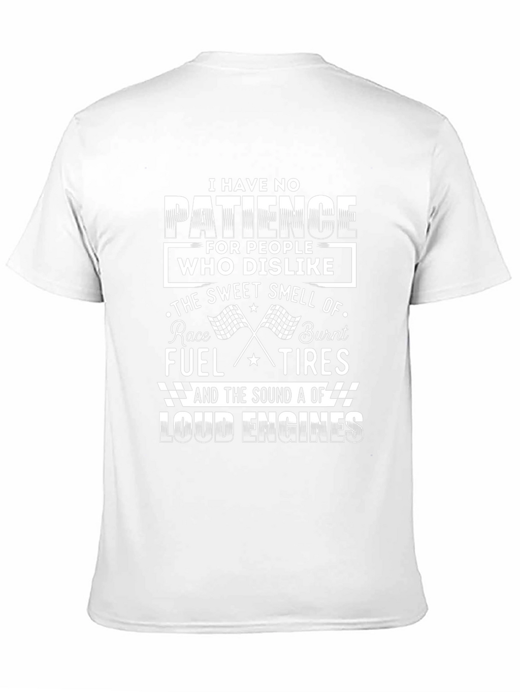 Racing Fan T-Shirt: No Patience for Dislike!