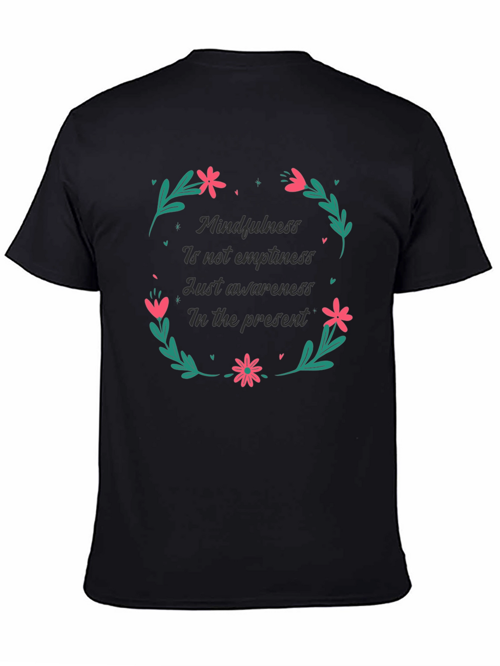 Mindfulness in the Present Black T-Shirt