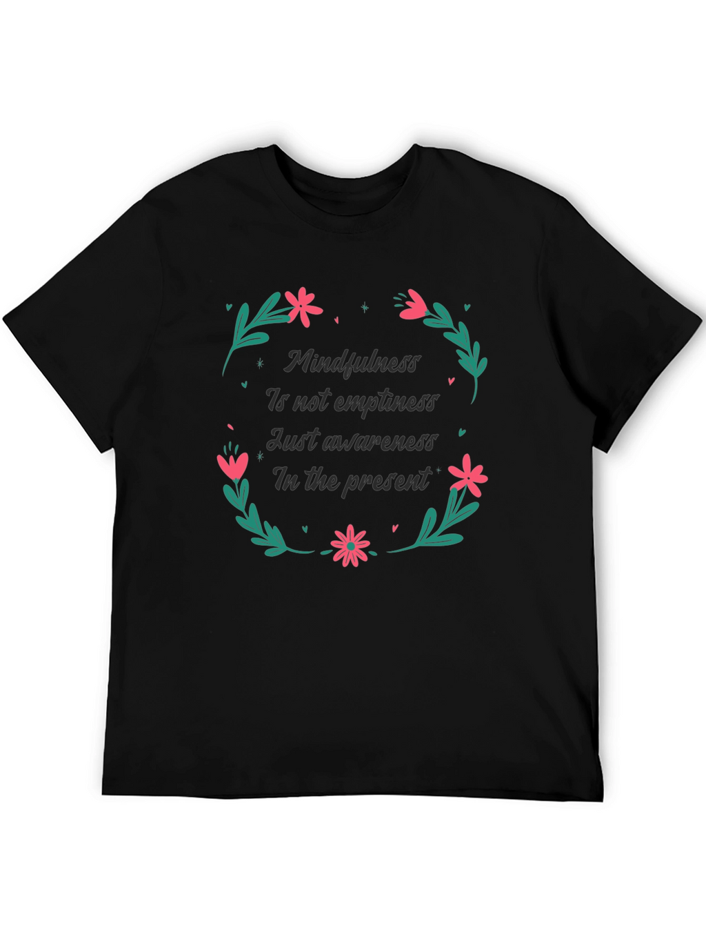 Mindfulness in the Present Black T-Shirt