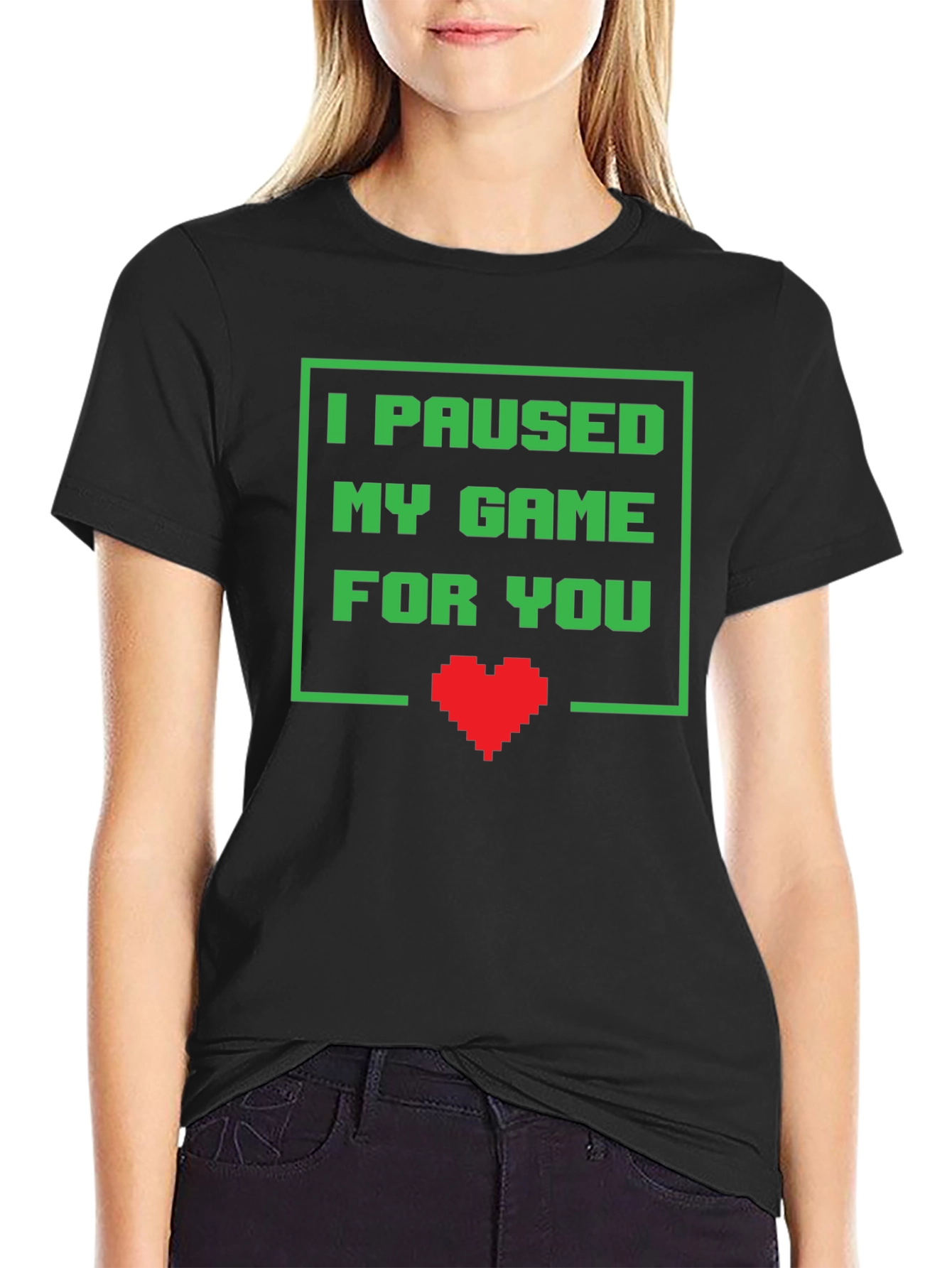 Gamer T-Shirt - I Paused My Game For You - Pixel Heart