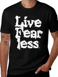 Live Fearless Graphic T-Shirt