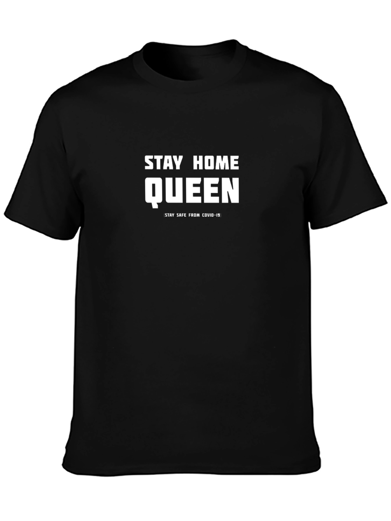 Stay Home Queen T-Shirt - Covid-19 Awareness