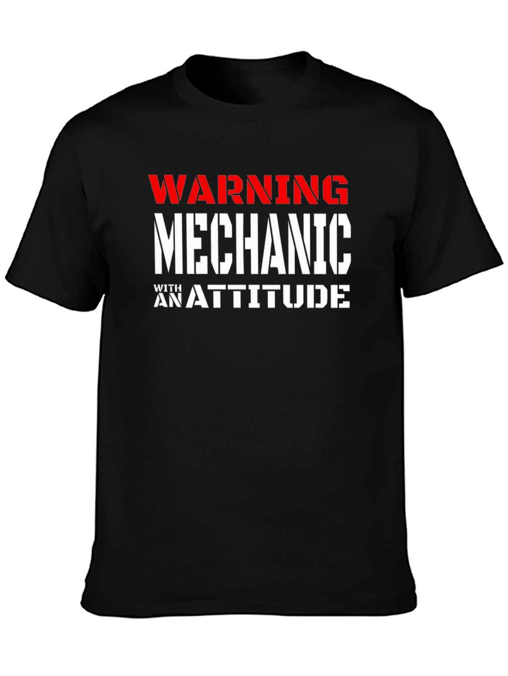 Warning Mechanic With An Attitude Graphic T-Shirt