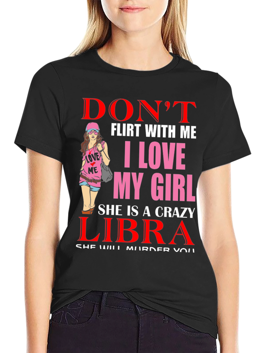 Dont Flirt With Me Libra Girl T-Shirt