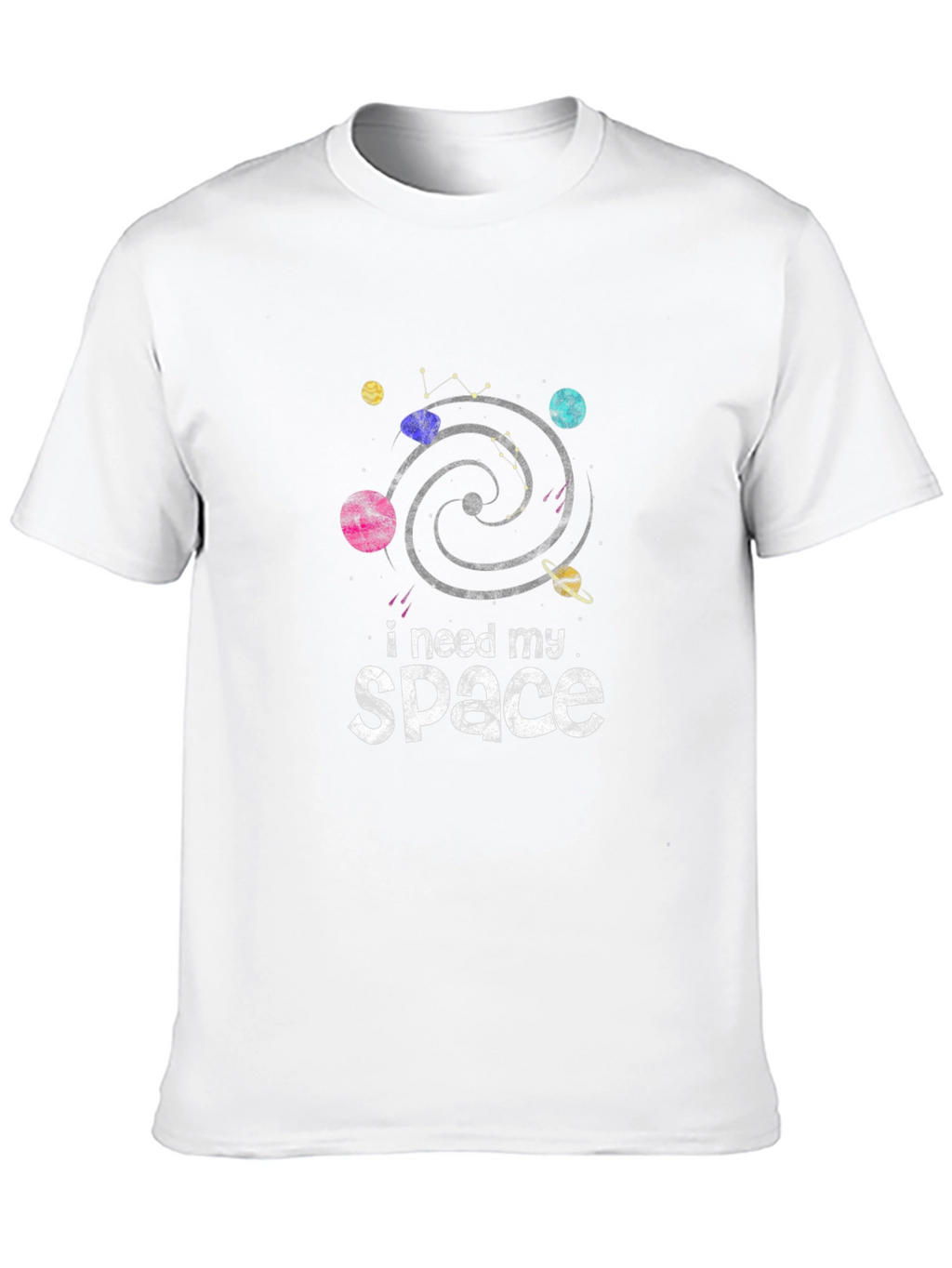 I Need My Space T-Shirt - Galaxy Planet Design