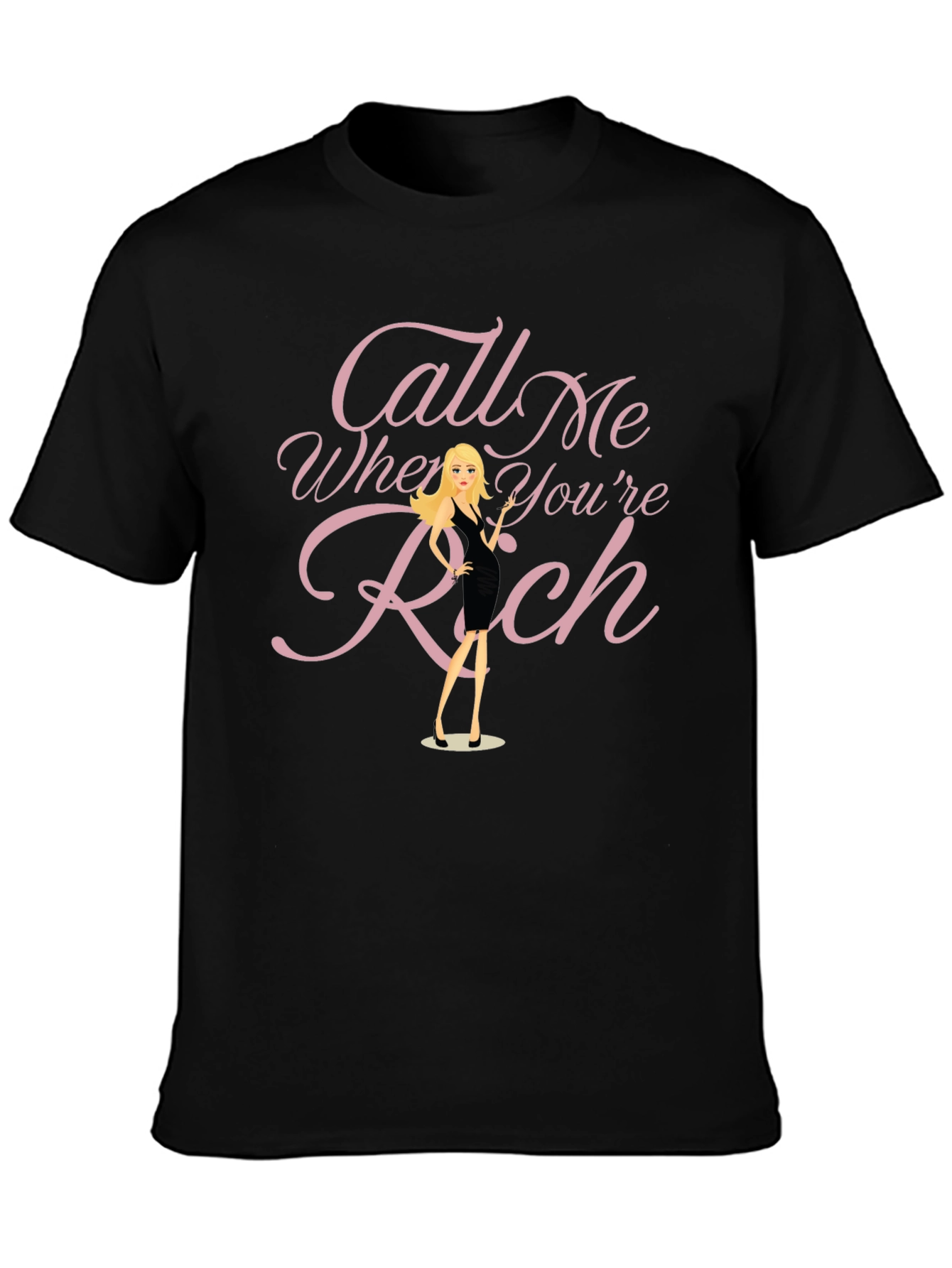 Call Me When Youre Rich Graphic Tee