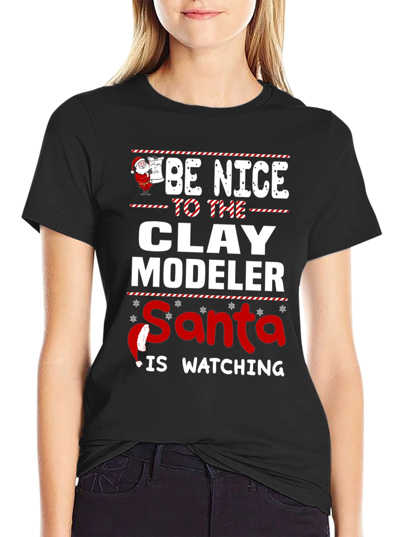 Be Nice to The Clay Modeler Santa is Watching Graphic T-Shirt