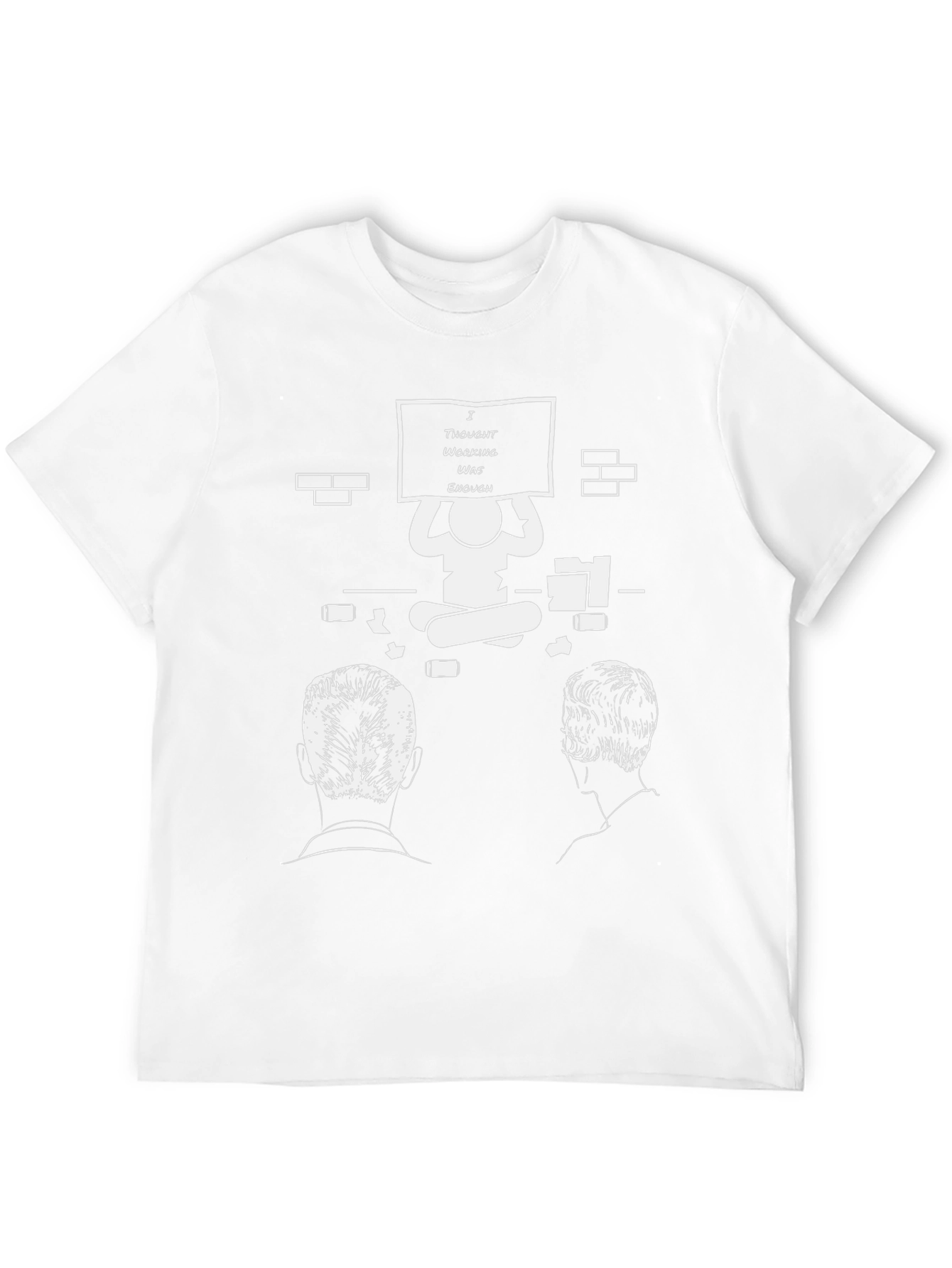 I Thought Working Was Enough Graphic T-Shirt