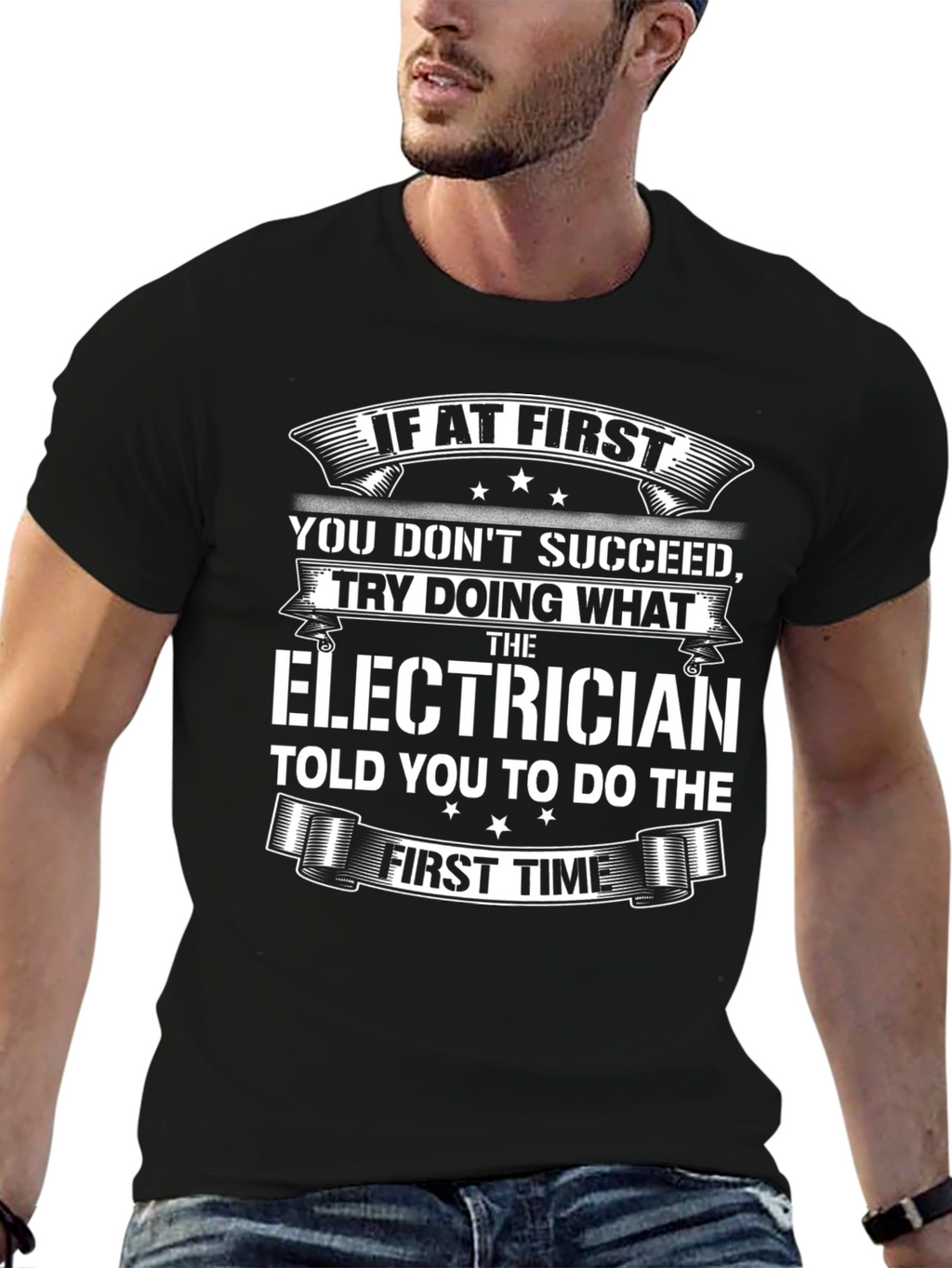 Electrician Humor T-Shirt: If At First...
