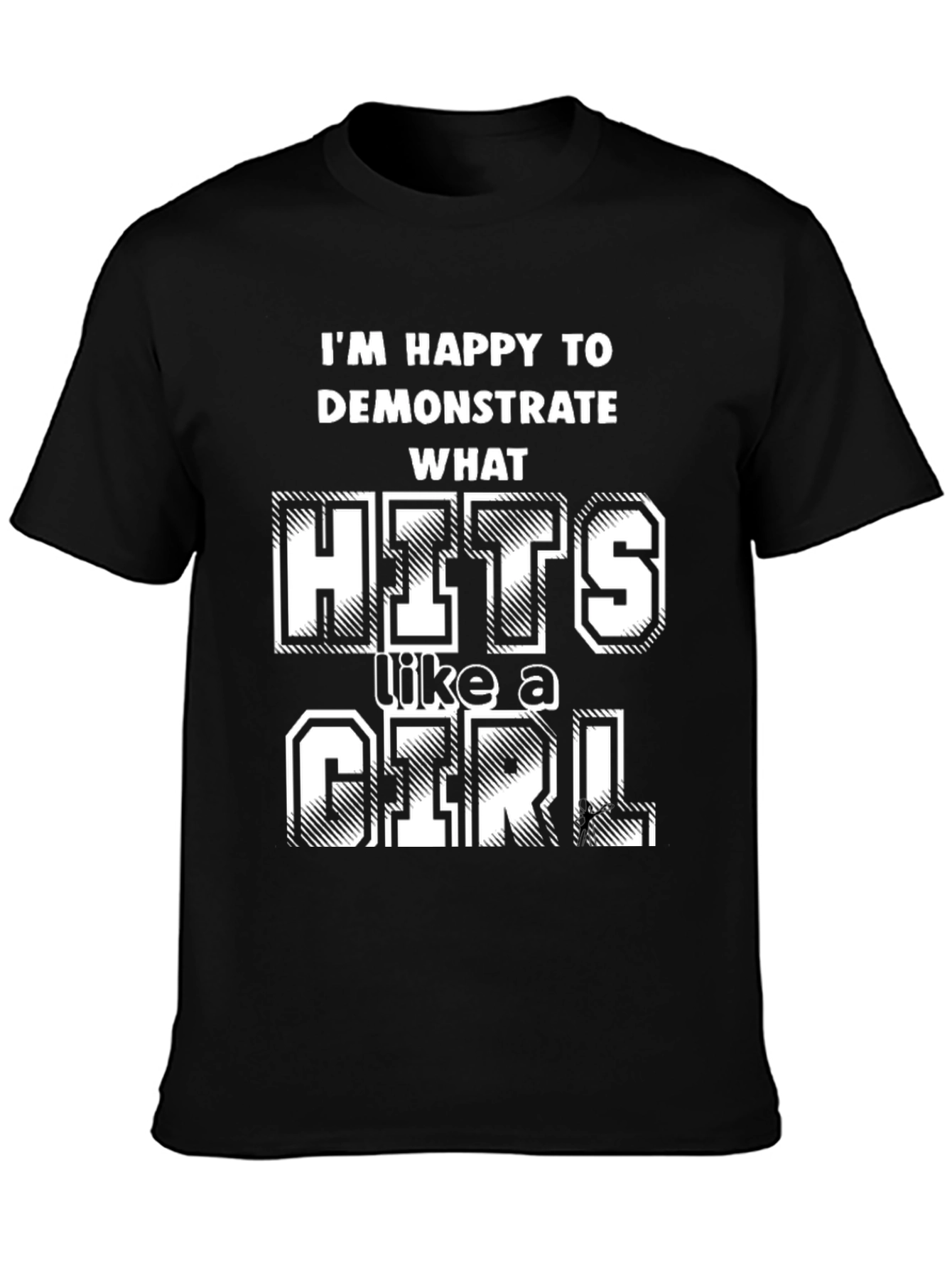 Hits Like a Girl T-Shirt - Funny Sarcastic Tee