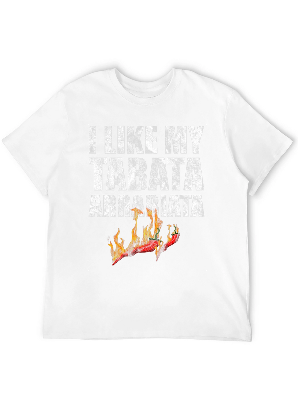 I Like My Tabata Arrabbiata Funny Workout T-Shirt