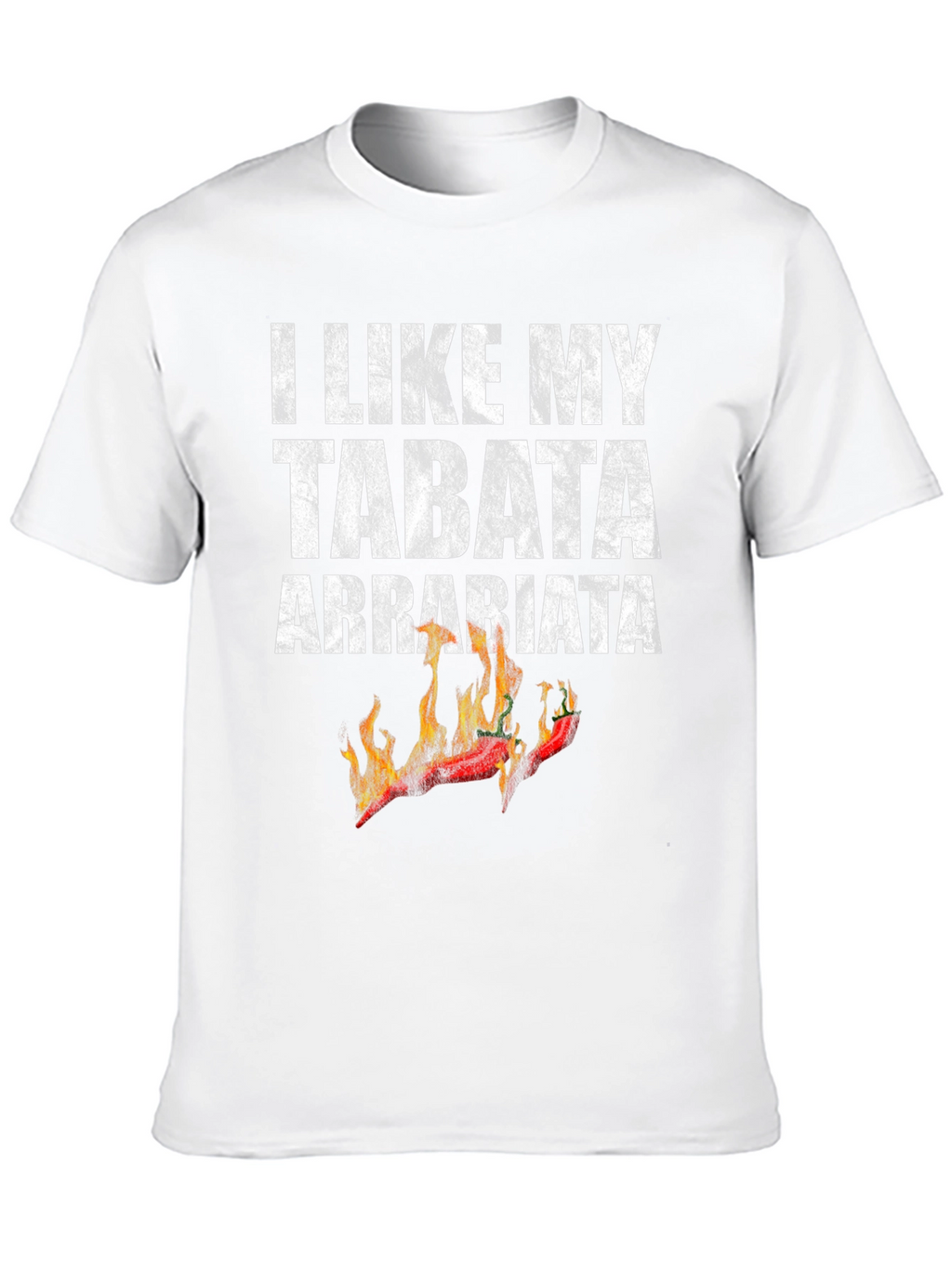 I Like My Tabata Arrabbiata Funny Workout T-Shirt