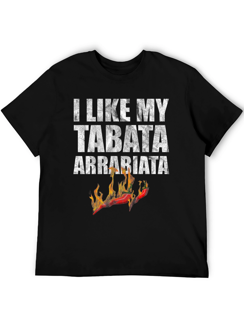 I Like My Tabata Arrabbiata Funny Workout T-Shirt