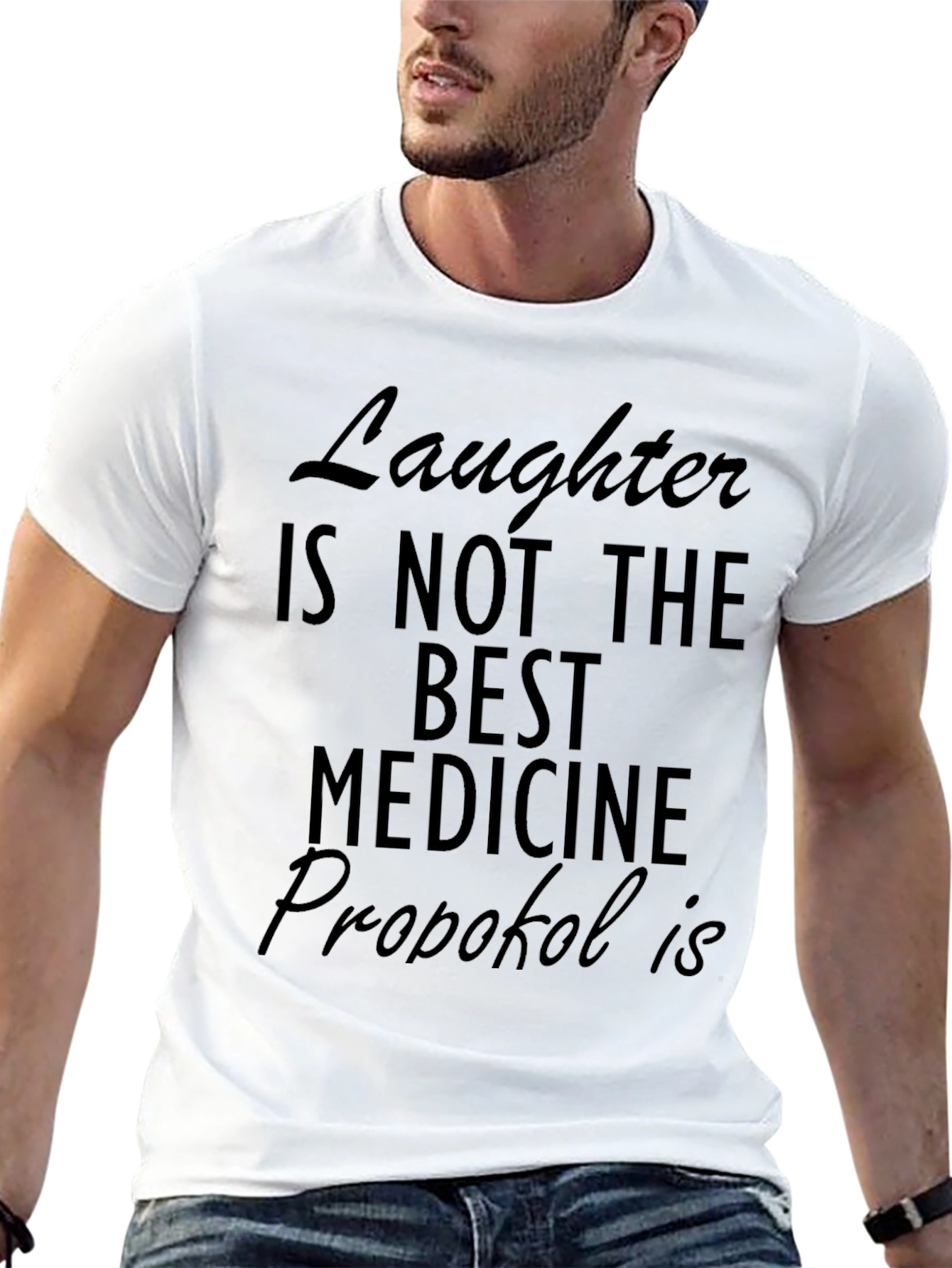 Funny Propofol T-Shirt - Laughter Isnt The Best Medicine