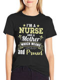 Im A Nurse And A Mother Graphic T-Shirt