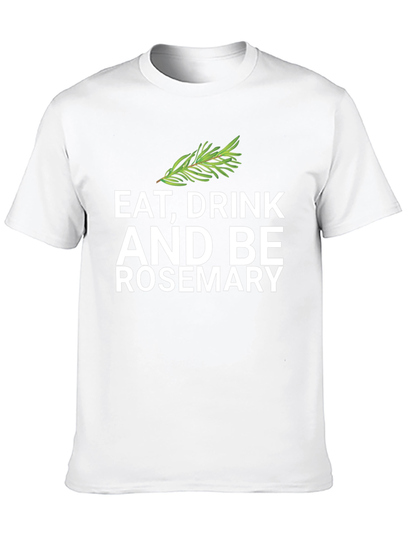 Eat Drink and Be Rosemary Black Graphic Tee
