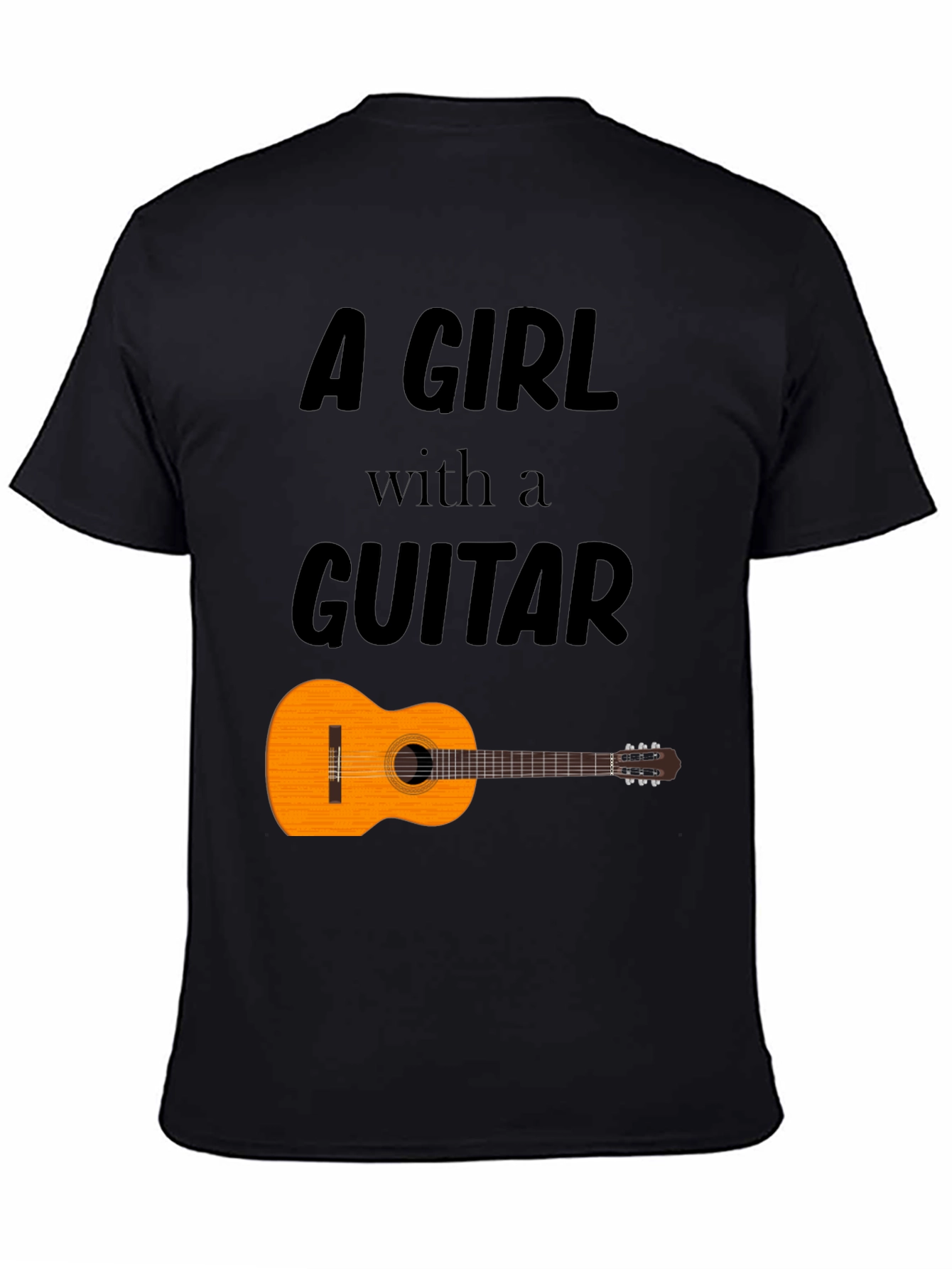 A Girl With A Guitar T-Shirt - Music Lover Tee