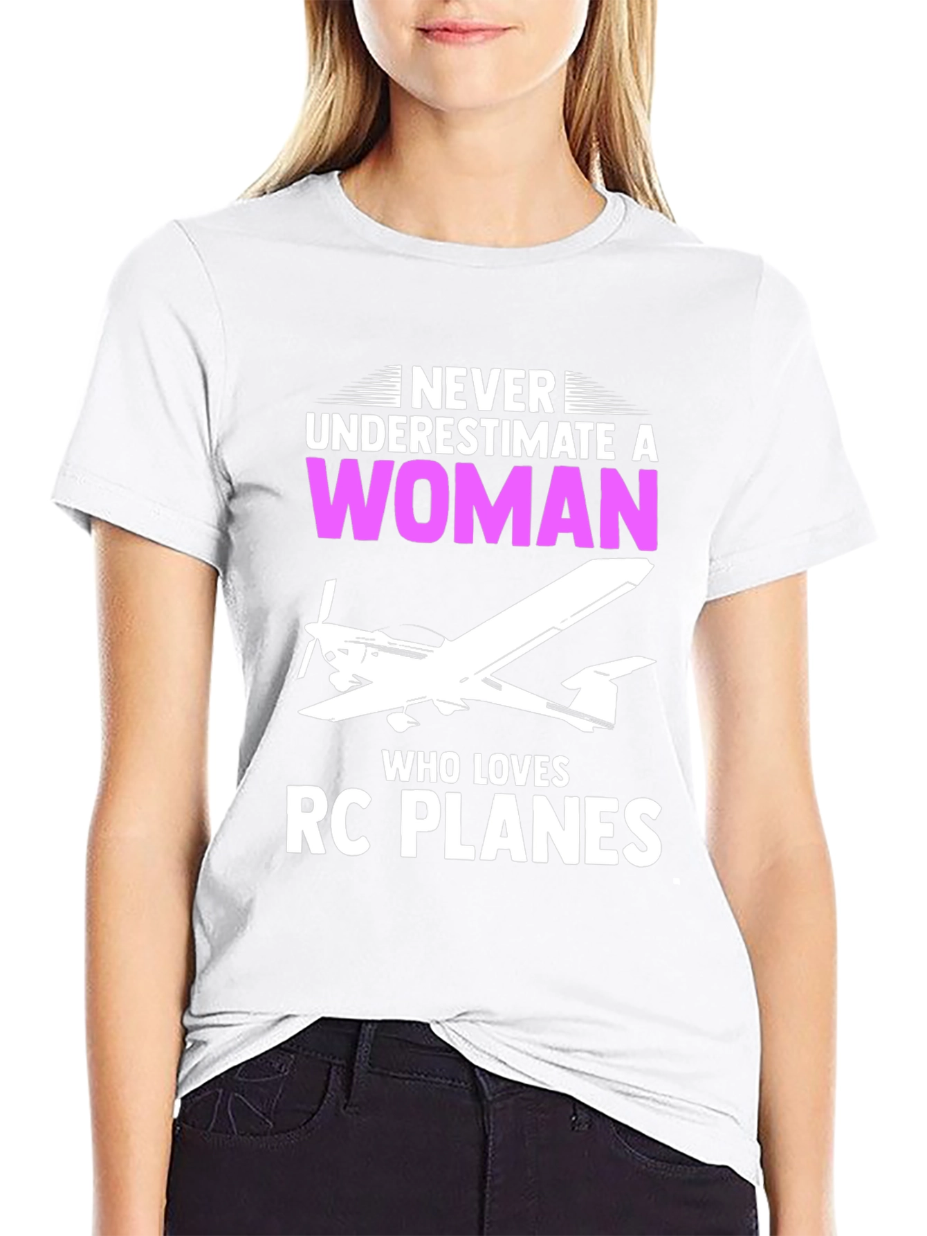 Never Underestimate a Woman RC Plane T-Shirt