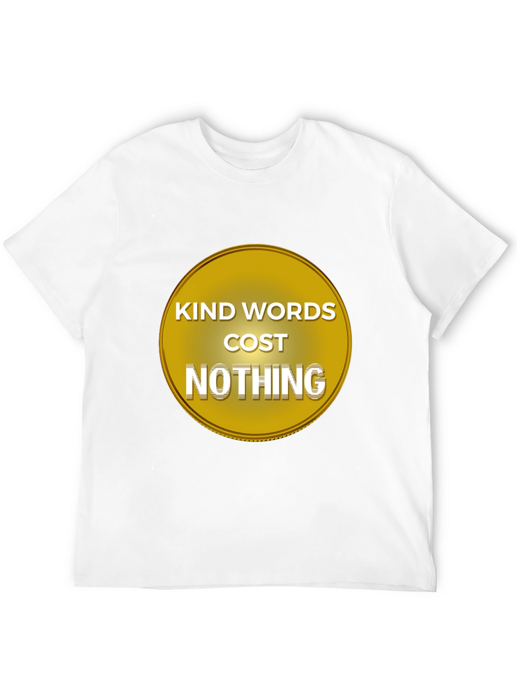 Kind Words Cost Nothing Black T-Shirt