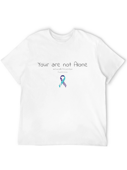 Your are not Alone T-Shirt