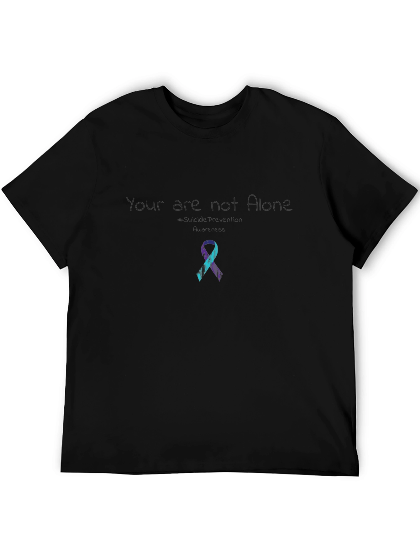Your are not Alone T-Shirt