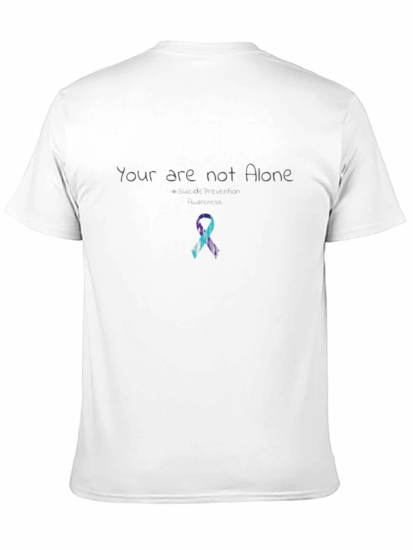 Your are not Alone T-Shirt