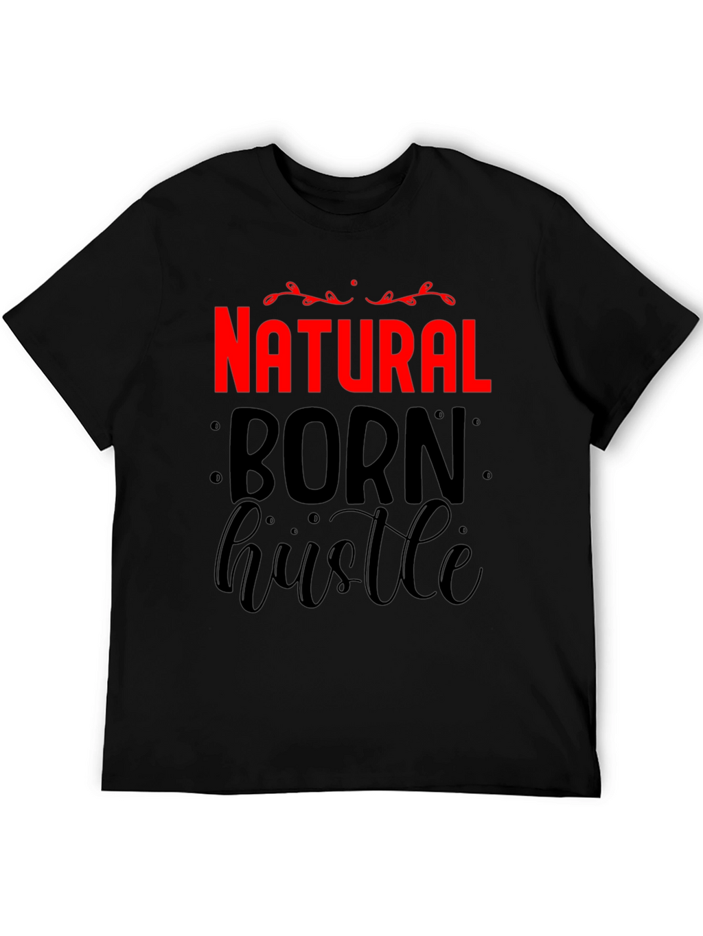 Natural Born Hustle Graphic Tee
