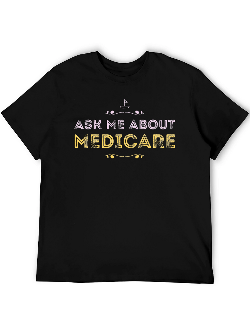 Ask Me About Medicare Graphic Tee