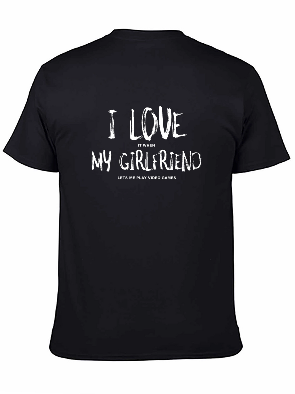 I Love My Girlfriend Gamer T-Shirt