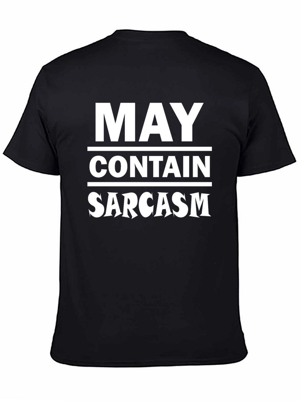 May Contain Sarcasm Black T-Shirt Funny Graphic Tee