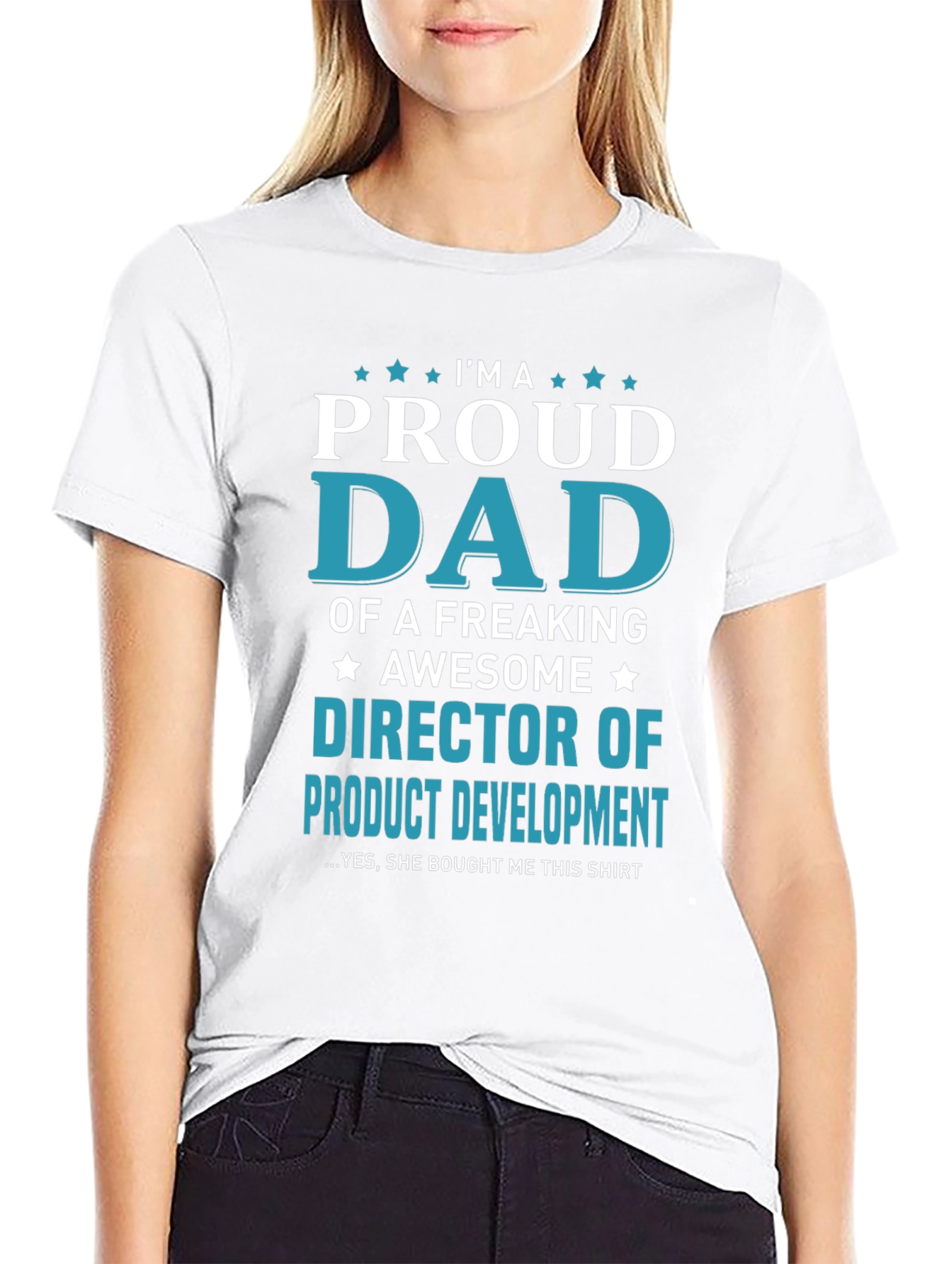 Proud Dad Director of Product Development T-Shirt