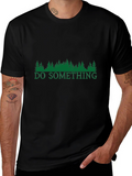 Do Something Nature Graphic T-Shirt