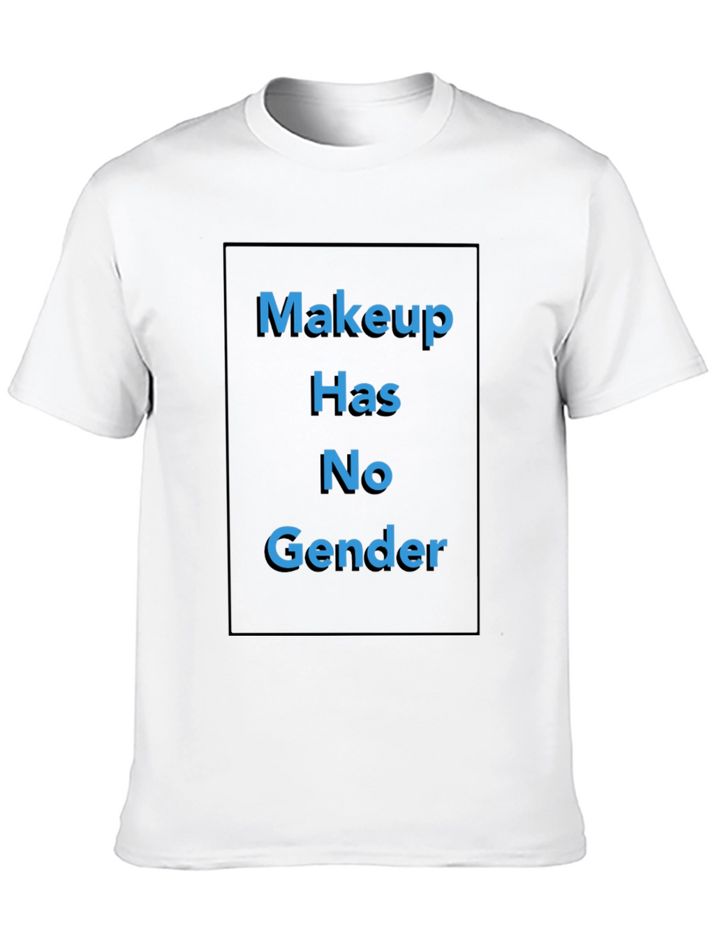 Makeup Has No Gender Black T-Shirt
