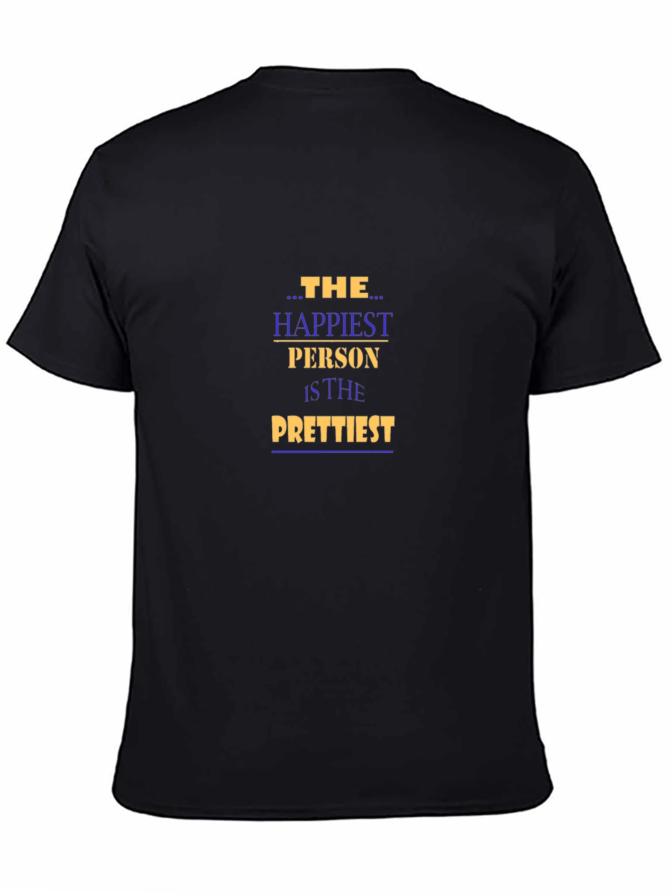 The Happiest Person Graphic Tee