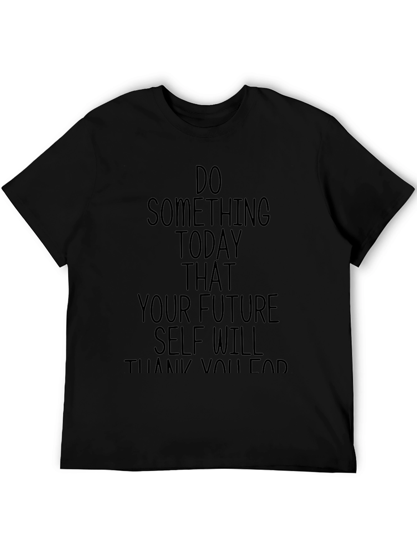 Motivational T-Shirt: Do Something Today!