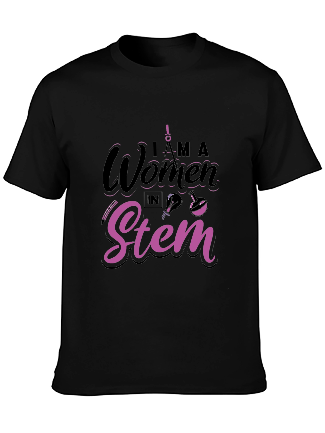I am a Woman in STEM Black T-Shirt
