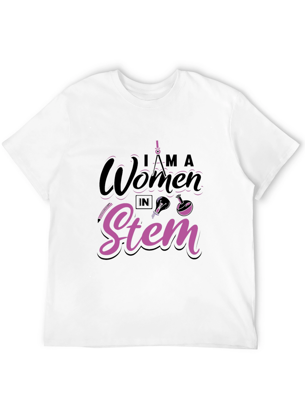 I am a Woman in STEM Black T-Shirt