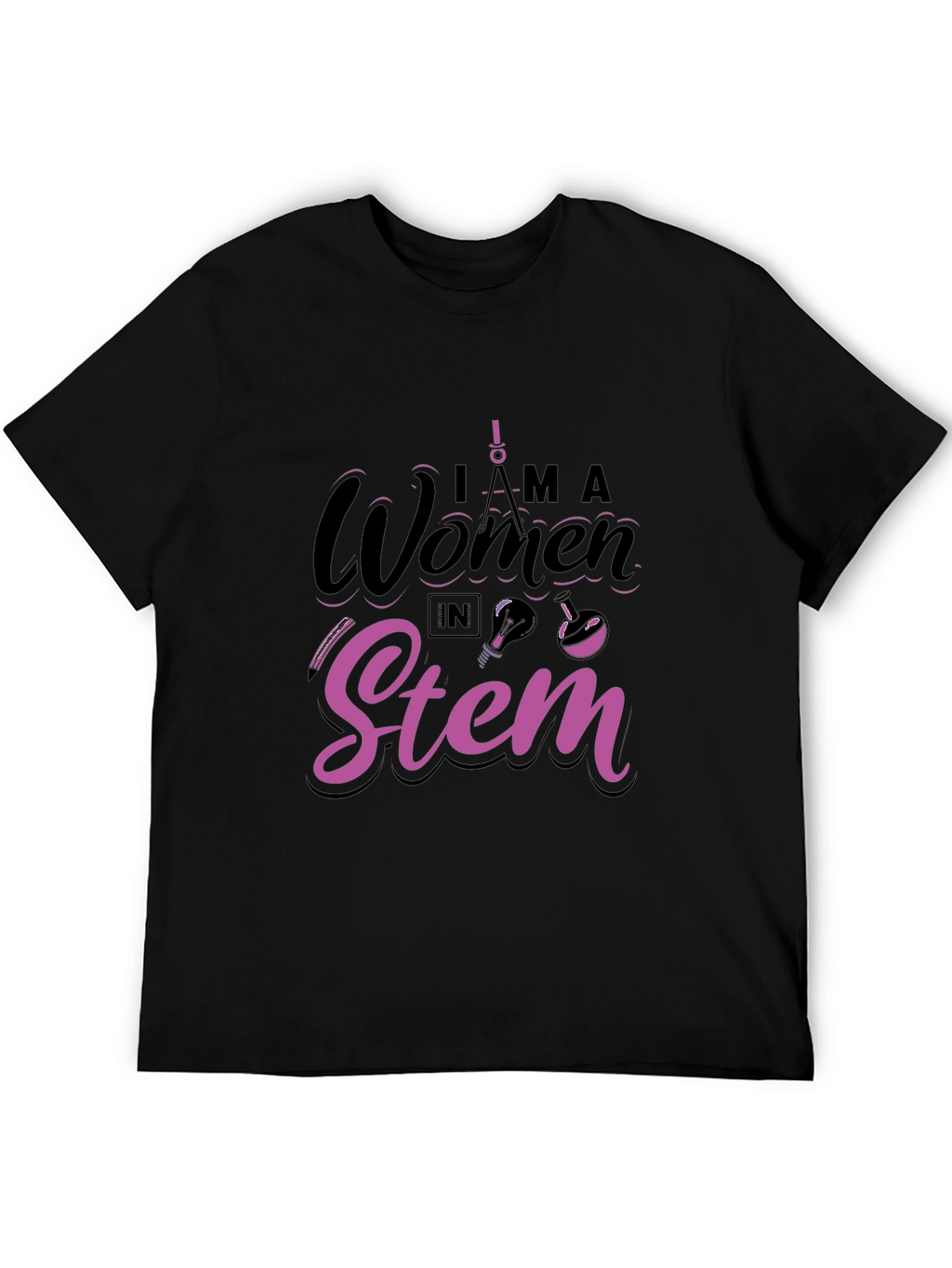 I am a Woman in STEM Black T-Shirt