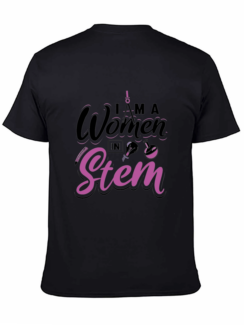 I am a Woman in STEM Black T-Shirt