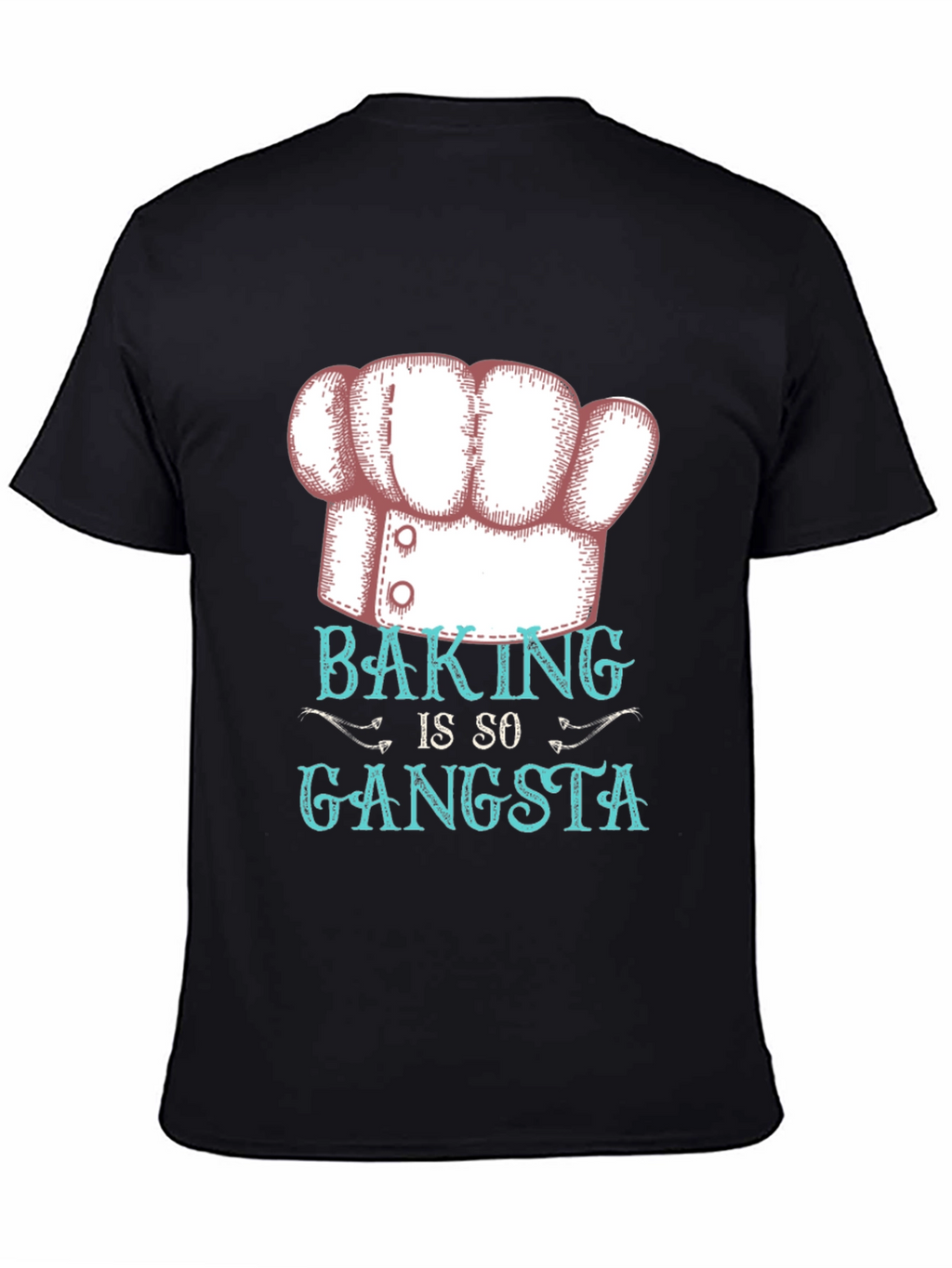 Baking Is So Gangsta Graphic T-Shirt