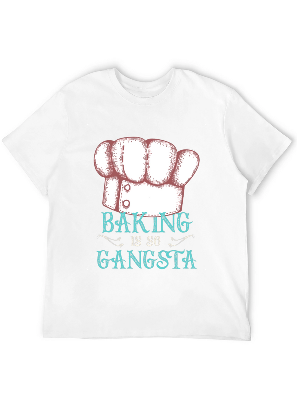 Baking Is So Gangsta Graphic T-Shirt