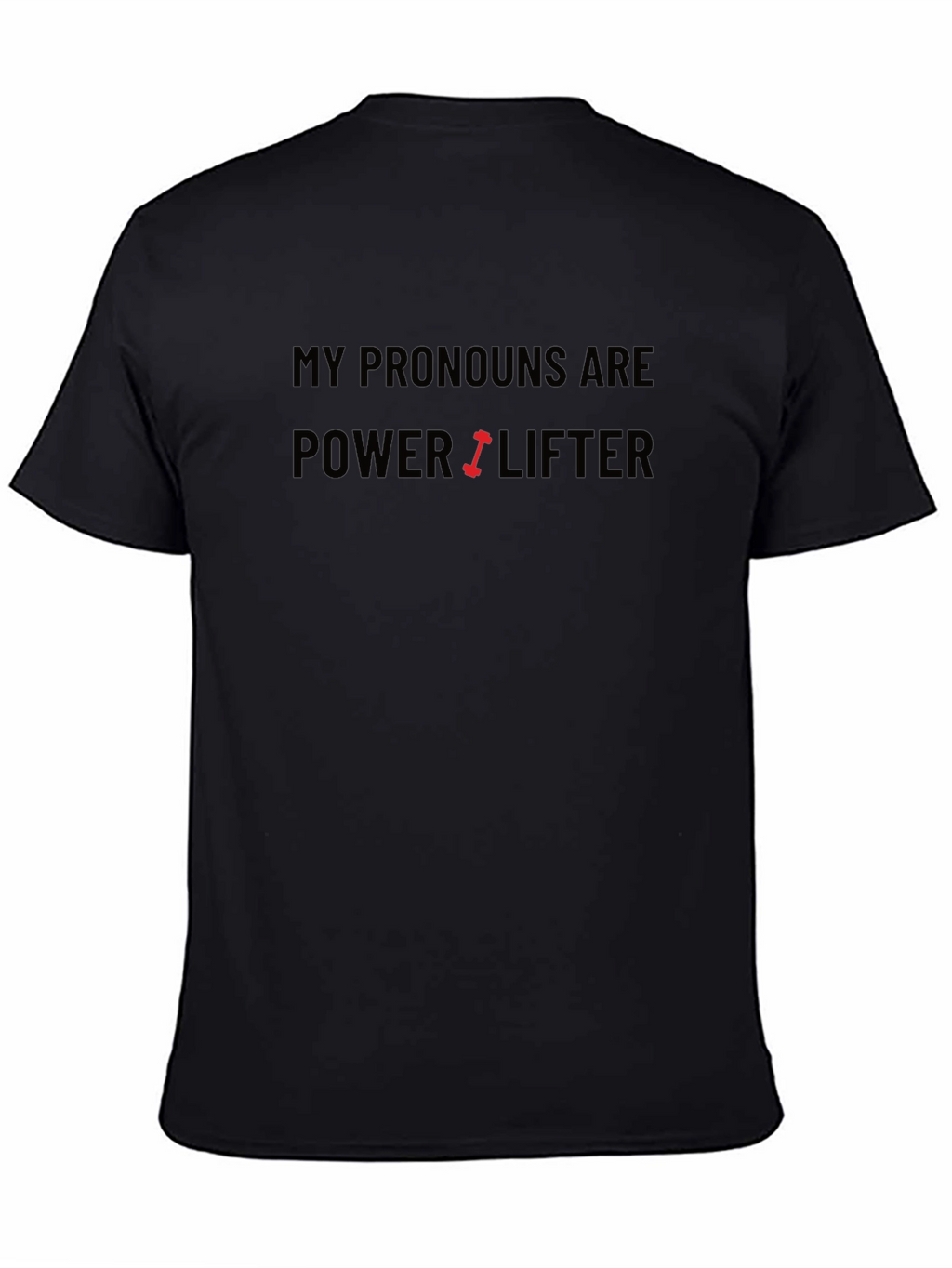 Powerlifter Pronoun T-Shirt - Black