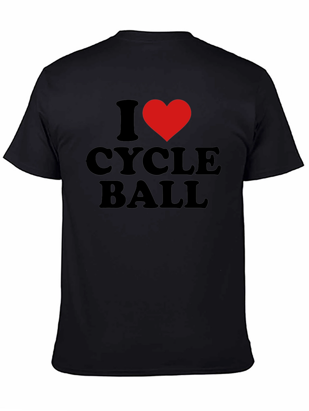 I Love Cycle Ball T-Shirt - Black Cotton Tee