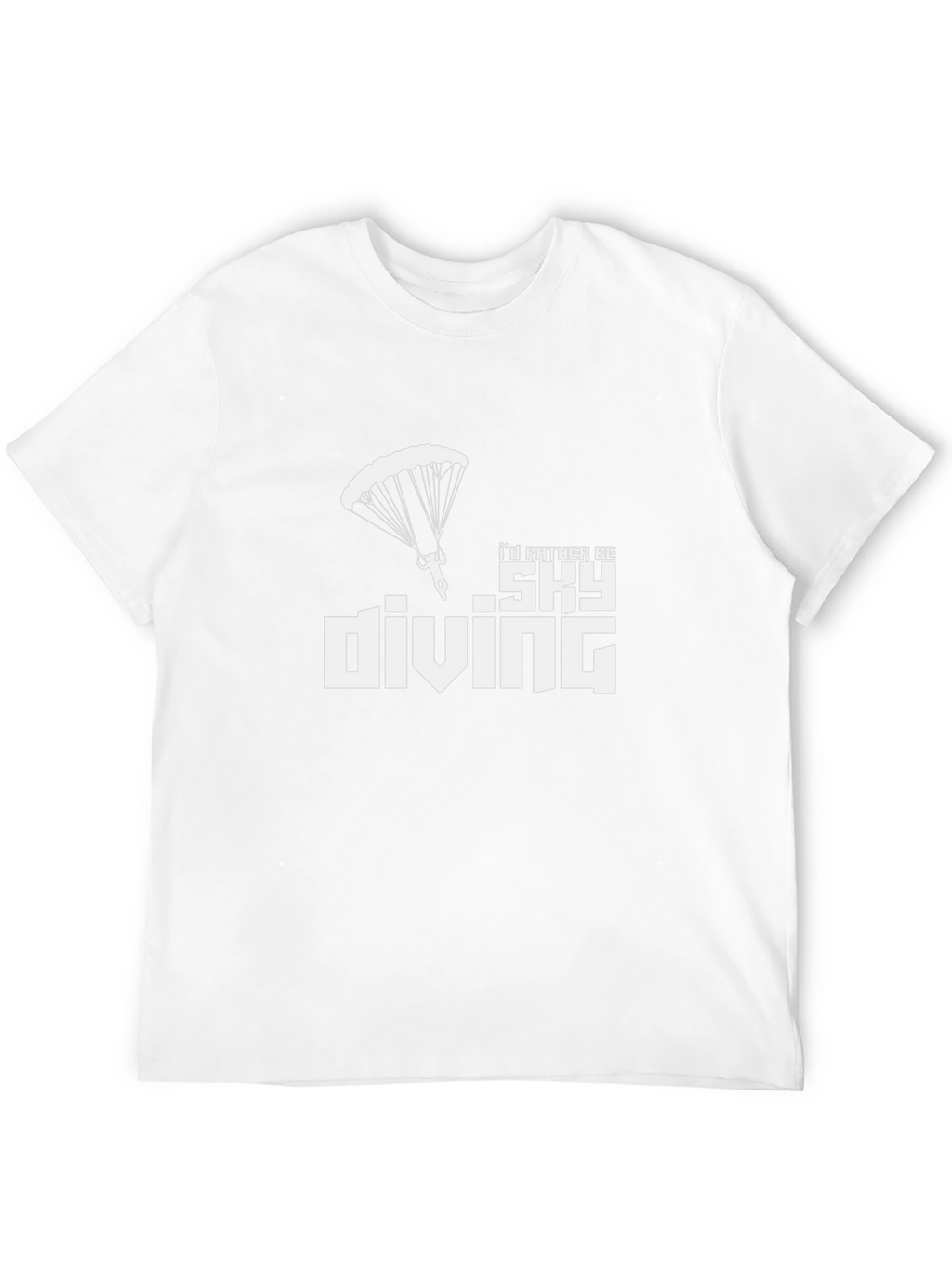 Skydiving T-Shirt: Id Rather Be