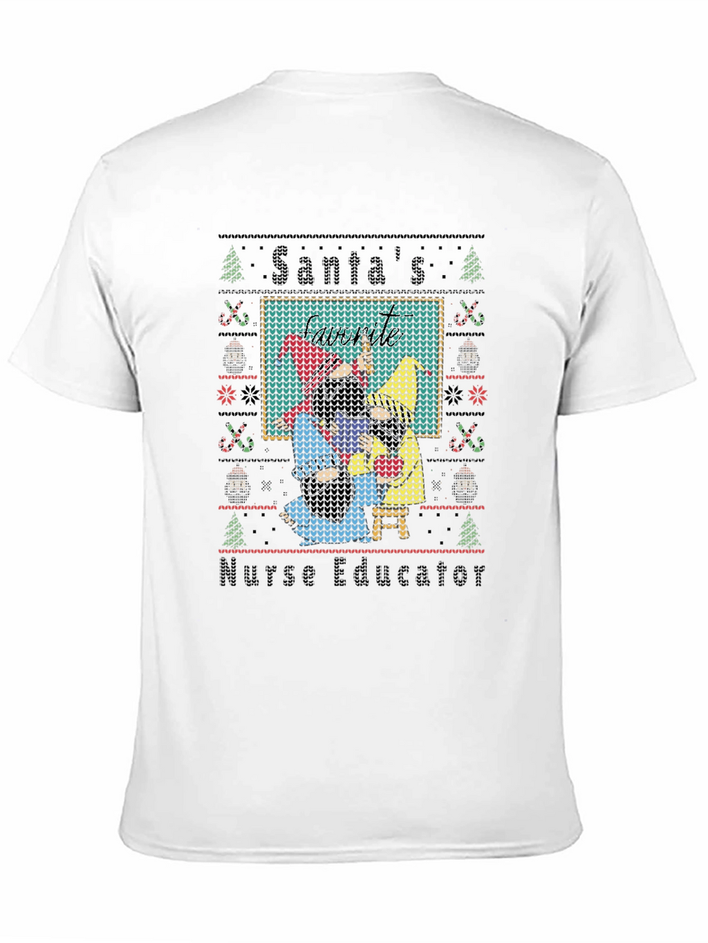 Santas Nurse Educator Ugly Christmas Sweater T-Shirt