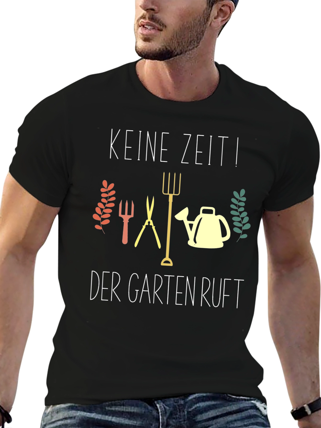 Gardening T-Shirt - Keine Zeit! Der Garten Ruft