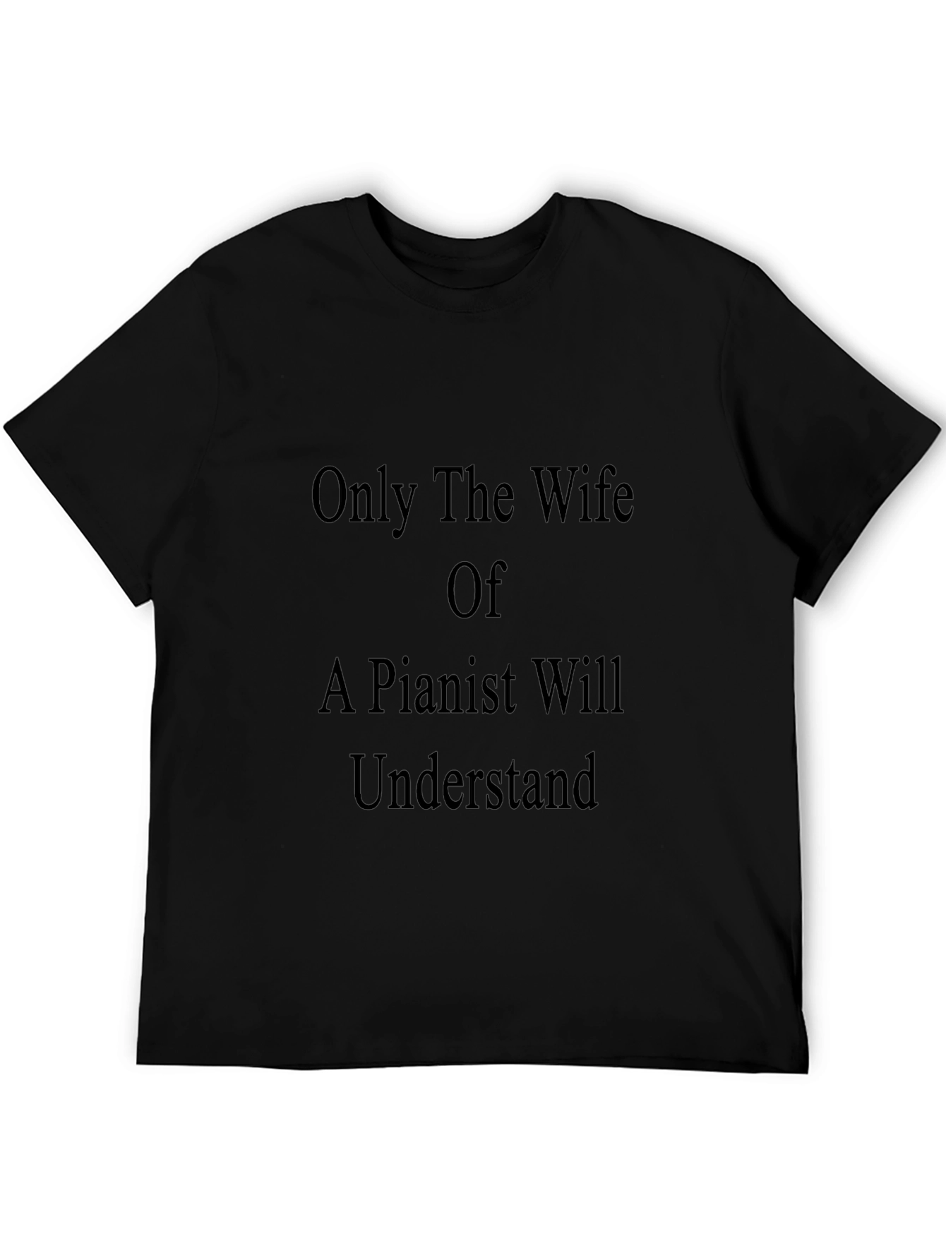 Pianist Wife T-Shirt - Humorous Music Lover Gift